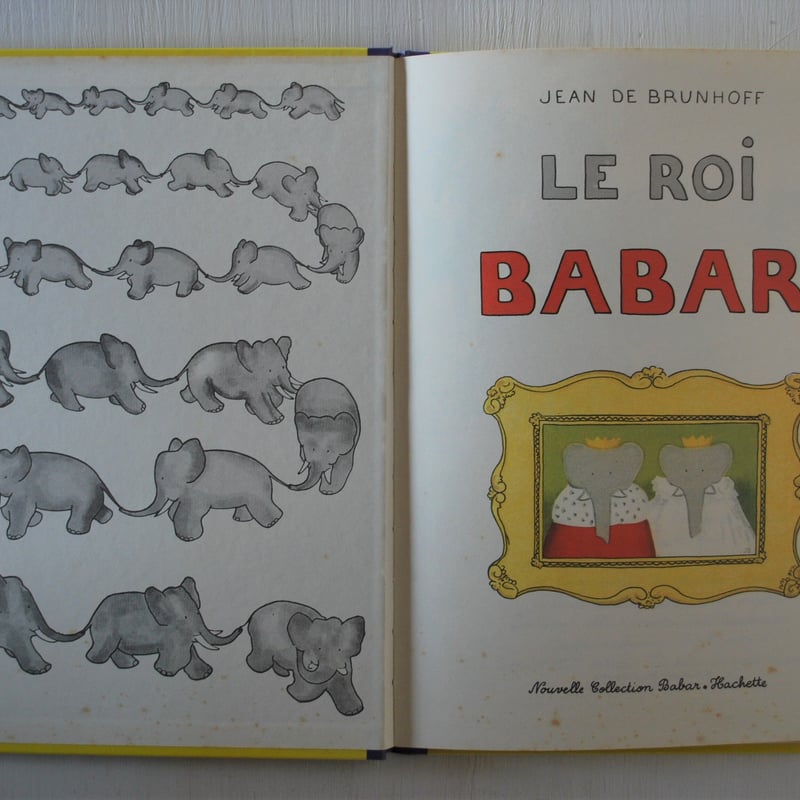 おうさまババール」ジャン・ド・ブリュノフ 仏語版 ”Le Roi Babar