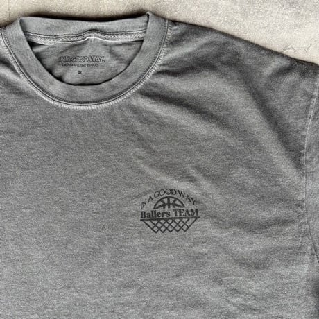 IN A GOOD WAY. Ballers TEAM Garment Dye Tee