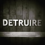 DETRUIRE