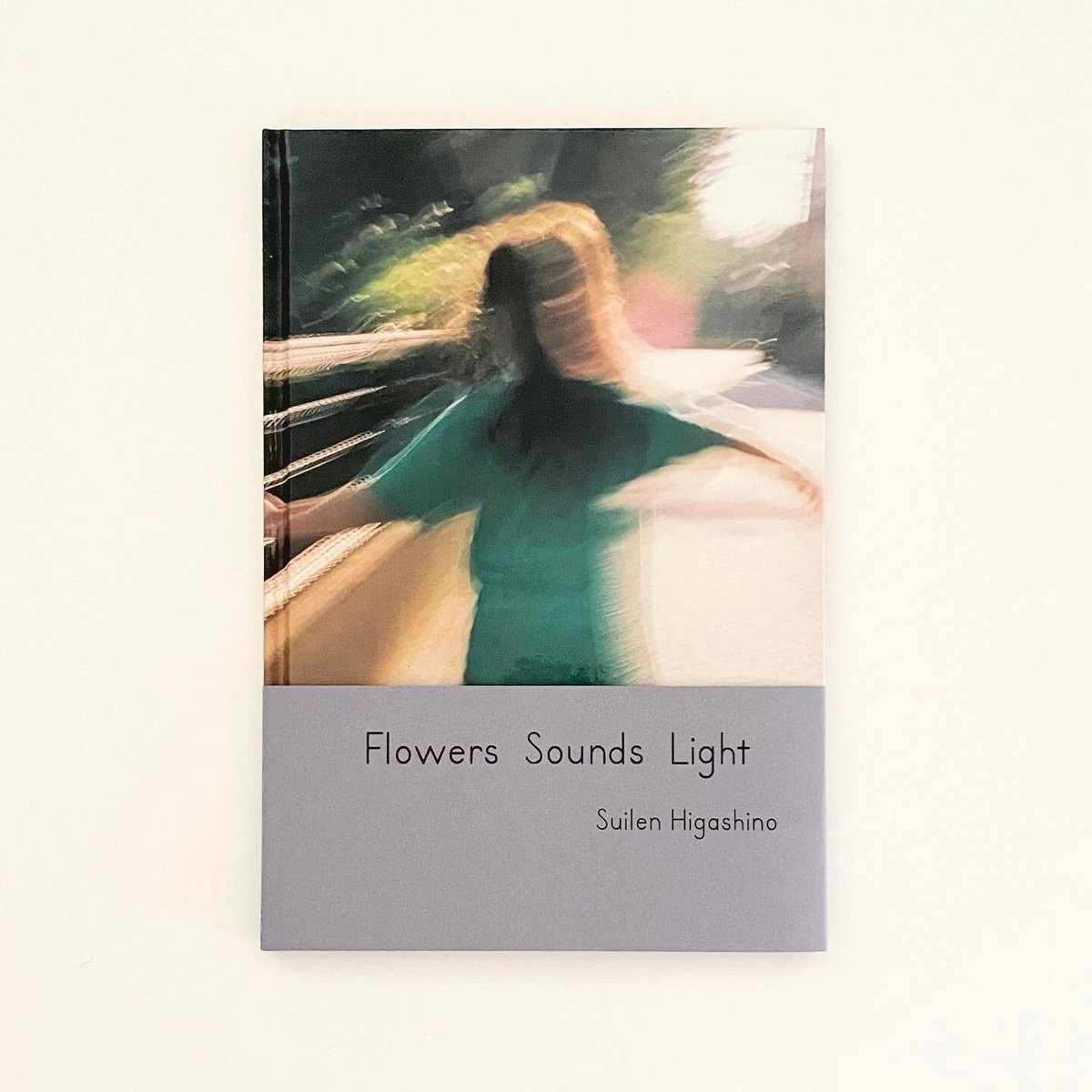 Flowers Sounds Light / Suilen Higashino 東野翠れん
