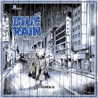 BLUERAIN / SUPER-D