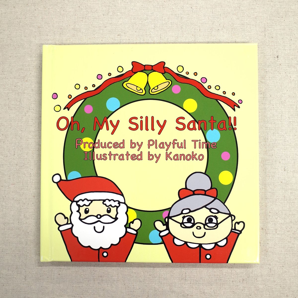 Oh, My Silly Santa!（英語絵本） | チャックルブック
