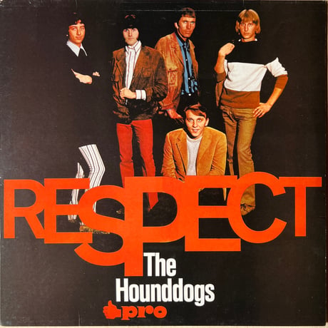The Hounddogs / Respect