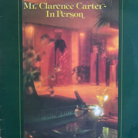 Clarence Carter / Mr.Clarence Carter In Person