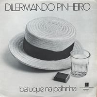 Dilermando Pinheiro / Batuque Na Palhinha