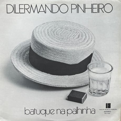 Dilermando Pinheiro / Batuque Na Palhinha
