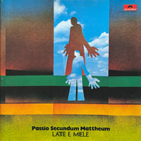 Latte E Miele / Passio Secundum Mattheum