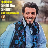 SAM the SHAM and The Pharaohs / The Best Of SAM the SHAM and The Pharaohs
