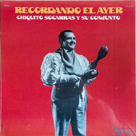 Chiquito Socarras Y Su Conjunto / Recordando El Ayer
