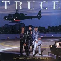 Truce / Nothin’ But The Truce
