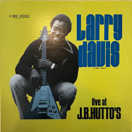 Larry Davis / Live At J.B.Hutto’s