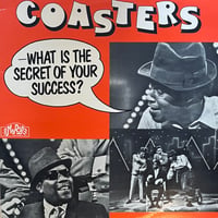 The Coasters / What Is The Secret Of Your Success?
