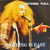 Jethro Tull / Nothing Is Easy