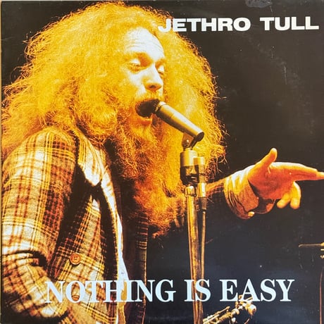 Jethro Tull / Nothing Is Easy