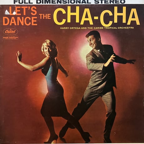 Harry Ortega And The Caribe Tropical Orchestra / Let’s Dance The Cha-Cha