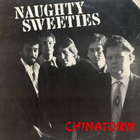 Naughty Sweeties / Chinatown