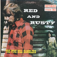 The Pine Hill Ramblers / Red And Rusty