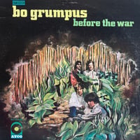 Bo Grumpus / Before The War