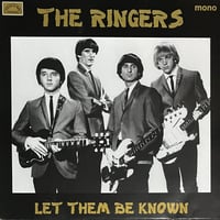 The Ringers / Let Them Be Known