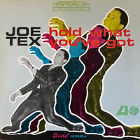 Joe Tex / Hold What You’ve Got