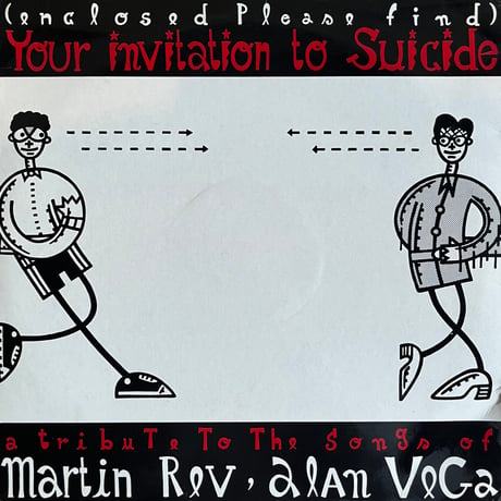 V.A. / Your Invitation To Suicide ( A Tribute To The Songs Of Martin Rev, Alan Vega)