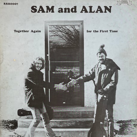 Sam and Alan  / Together Again For The First Time