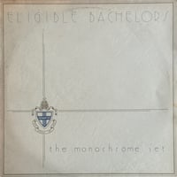 The Monochrome Set / Eligible Bachelors