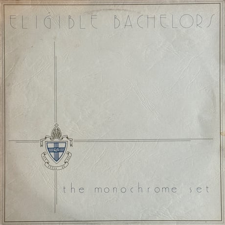 The Monochrome Set / Eligible Bachelors