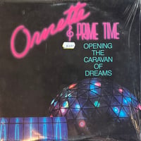 Ornette Coleman and prime time / Opening The Caravan Of Dreams