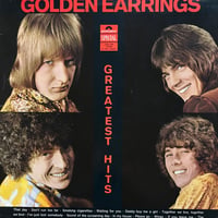 Golden Earrings / Greatest Hits