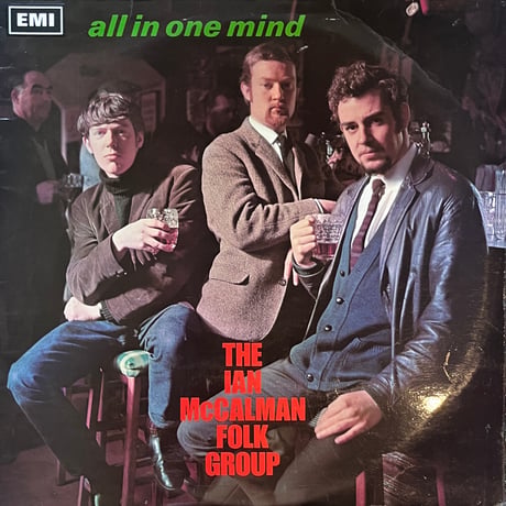 The Ian McCalman Folk Group / All In One Mind