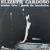 Elizeth Cardoso, Zimbo Trio, Jacob Do Bandolim / Vol.Ⅱ