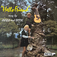 Jacqui and Bridie / Hello Friend
