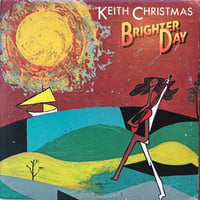 Keith Christmas / Brighter Day