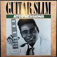 Guitar Slim / Atco Sessions