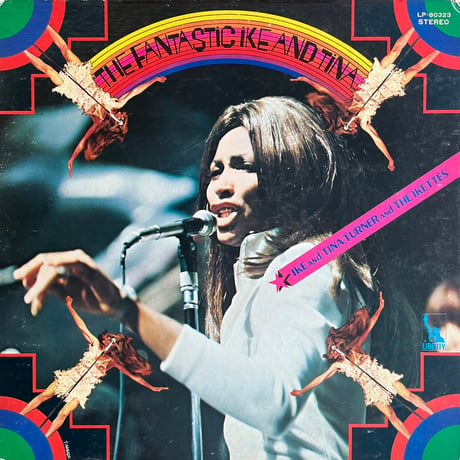 The Fantastic Ike And Tina / Ike And Tina Turner And The Ikettes