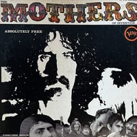 The Mothers Of Invention / Absolutely Free
