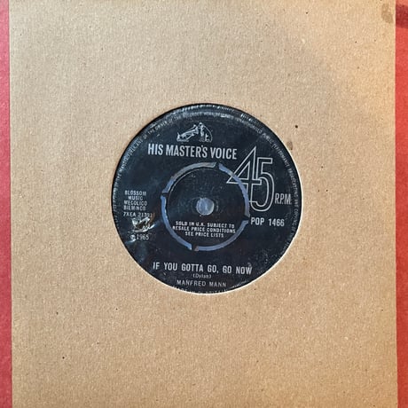 Manfred Man / If You Gotta Go, Go Now