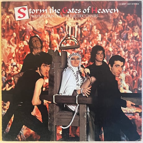Wayne County & The Electric Chairs / Storm The Gates Of Heaven