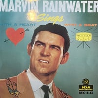 Marvin Rainwater / With A Heart, With A Beat
