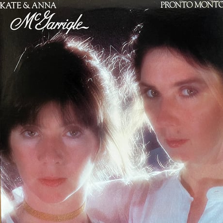 Kate & Anna McGarrigle / Pronto Monto