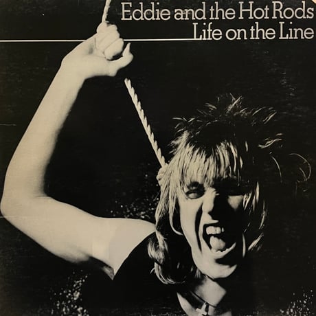Eddie and the Hot Rods / Life on the Line