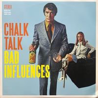 Chalk Talk / Bad Influence