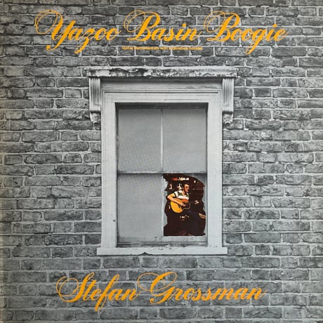 Stefan Grossman / Yazoo Basin Boogie