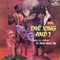 The Gerald Wiggins Trio / The King And I