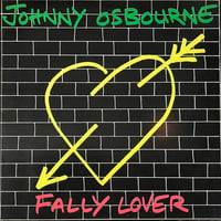 Johny Osbourne / Fally Lover