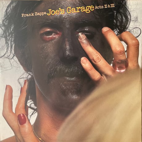 Frank Zappa / Joe’s Garage Acts II & III