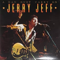 Jerry Jeff / A Man Must Carry On
