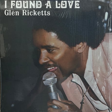 Glen Ricketts / I Found A Love
