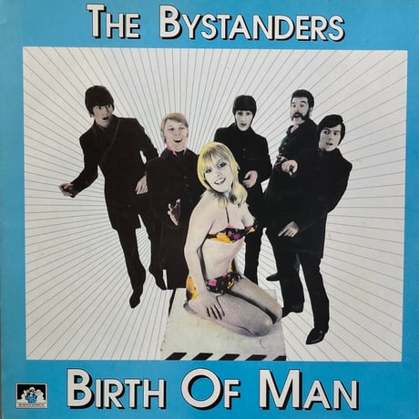 The Bystanders / Birth Of Man
